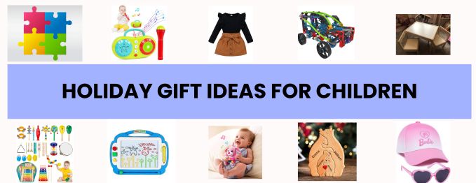 holiday gifts ideas for children